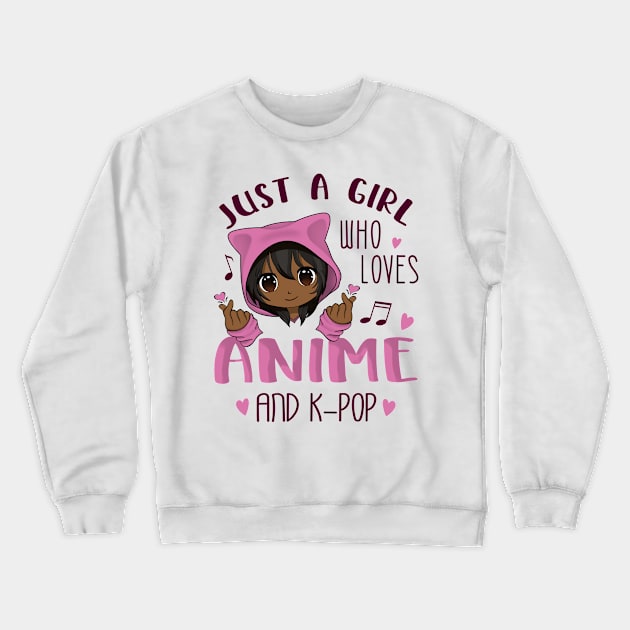 Just a girl who love anime and K-Pop African American Girl Crewneck Sweatshirt by gogo-jr